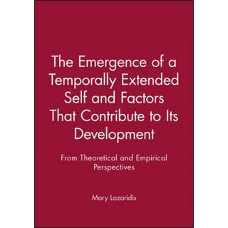 The Emergence of a Temporally Extended Self and Factors That Contribute to Its Development