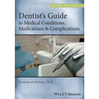 Dentist's Guide to Medical Conditions, Medications and Complications