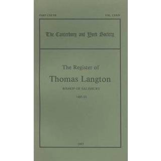 The Register of Thomas Langton, Bishop of Salisbury, 1485-93