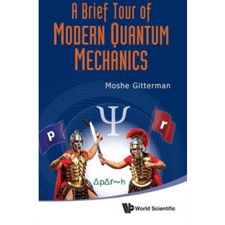 Brief Tour Of Modern Quantum Mechanics, A