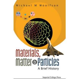Materials, Matter And Particles: A Brief History