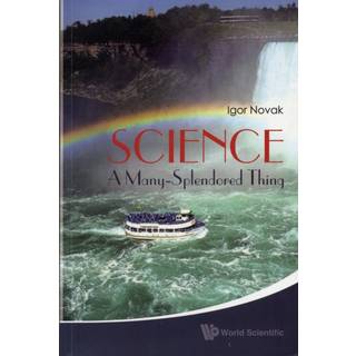 Science: A Many-splendored Thing