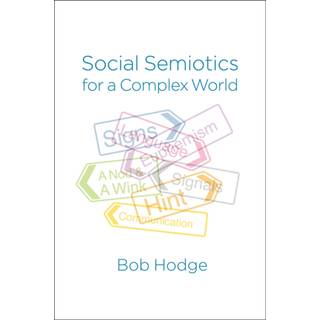 Social Semiotics for a Complex World