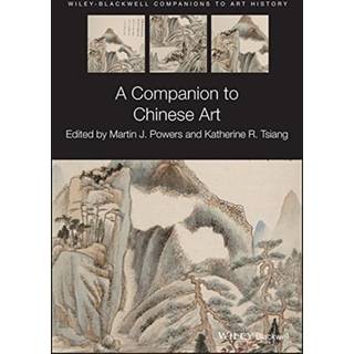 A Companion to Chinese Art