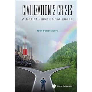 Civilization's Crisis: A Set Of Linked Challenges