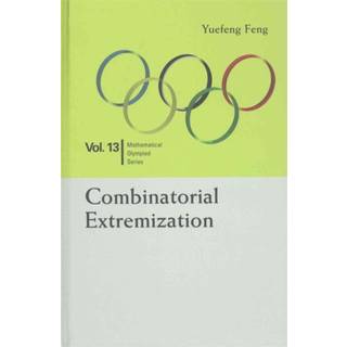 Combinatorial Extremization: In Mathematical Olympiad And Competitions