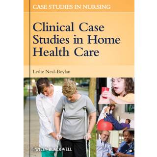 Clinical Case Studies in Home Health Care