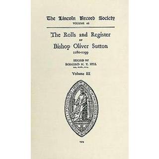Rolls and Register of Bishop Oliver Sutton 1280-1299 [IV]