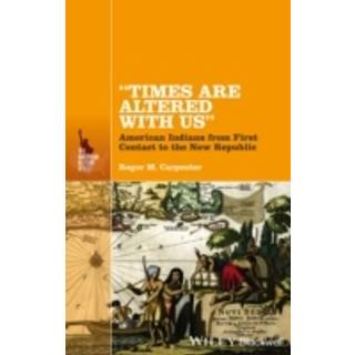 "Times Are Altered with Us"