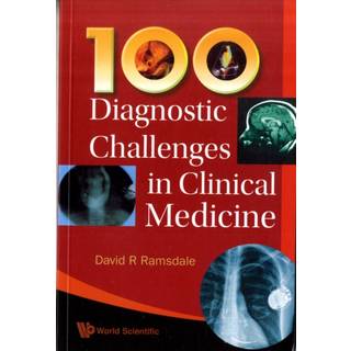 100 Diagnostic Challenges In Clinical Medicine