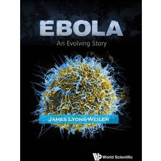Ebola: An Evolving Story