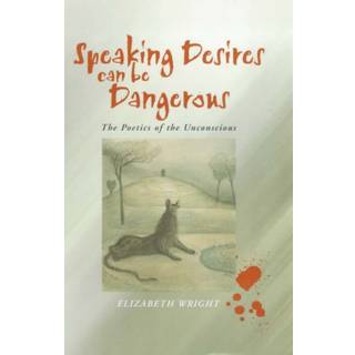 Speaking Desires can be Dangerous