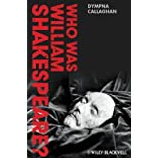 Who Was William Shakespeare?