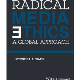 Radical Media Ethics