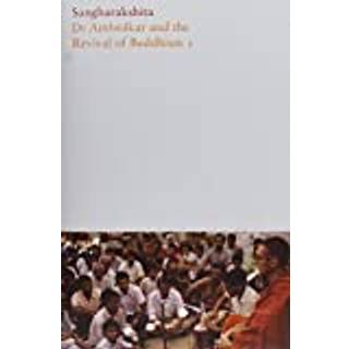 Dr Ambedkar and the Revival of Buddhism