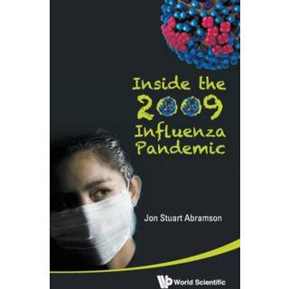 Inside The 2009 Influenza Pandemic