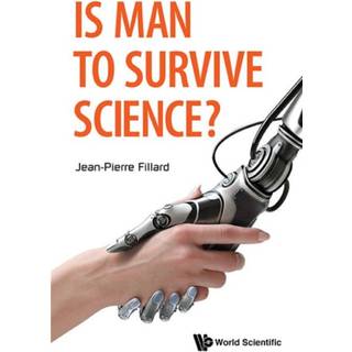 Is Man To Survive Science?