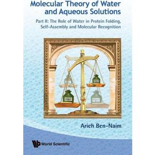 Molecular Theory Of Water And Aqueous Solutions - Part Ii: The Role Of Water In Protein Folding, Self-assembly And Molecular Recognition