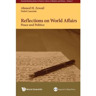 Reflections On World Affairs: Peace And Politics