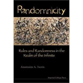 Randomnicity: Rules And Randomness In The Realm Of The Infinite
