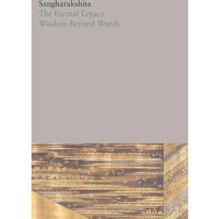 The Eternal Legacy /Wisdom Beyond Words