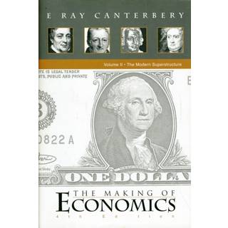 Making Of Economics, The (4th Edition) - Volume Ii: The Modern Superstructure