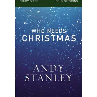 Who Needs Christmas Bible Study Guide