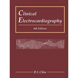 Clinical Electrocardiography (Fourth Edition)