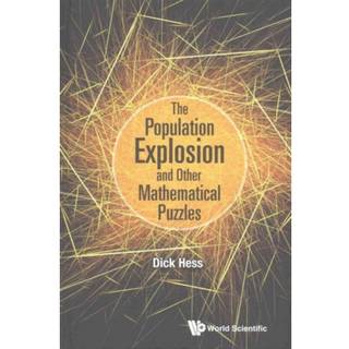 Population Explosion And Other Mathematical Puzzles, The