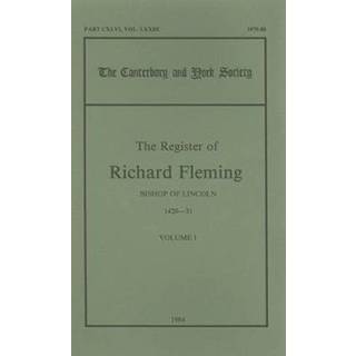 The Register of Richard Fleming, Bishop of Lincoln, 1420-31, I