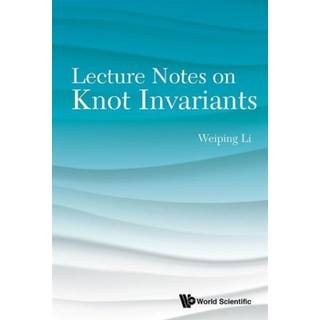 Lecture Notes On Knot Invariants