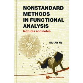 Nonstandard Methods In Functional Analysis: Lectures And Notes