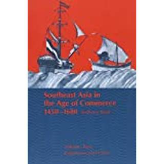 Southeast Asia in the Age of Commerce, 1450-1680