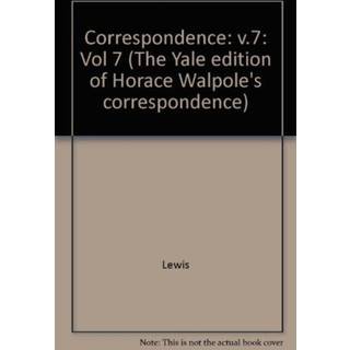The Yale Editions of Horace Walpole's Correspondence, Volume 7
