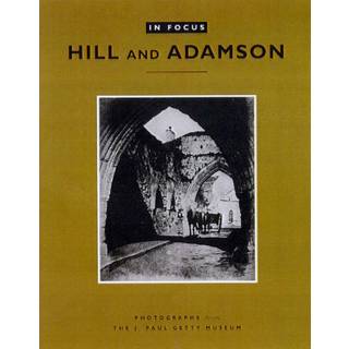 In Focus: Hill and Adamson – Photographs from the J. Paul Getty Museum