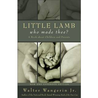 Little Lamb, Who Made Thee?