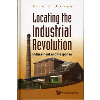 Locating The Industrial Revolution: Inducement And Response