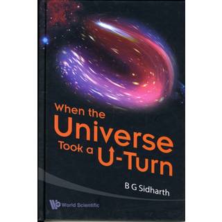 When The Universe Took A U-turn