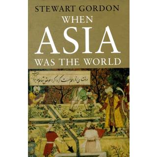 When Asia Was the World