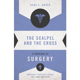 The Scalpel and the Cross