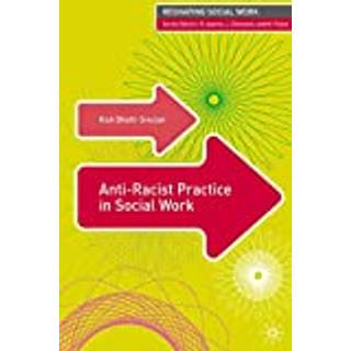 Anti-Racist Practice in Social Work