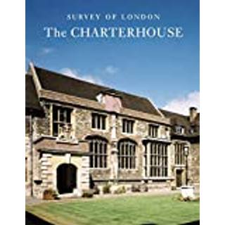 Survey of London: The Charterhouse