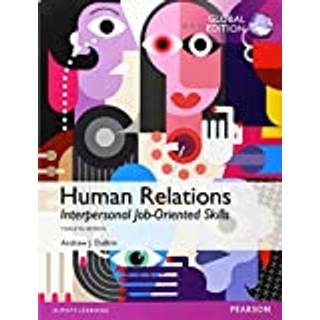 Human Relations: Interpersonal Job-Oriented Skills, Global Edition