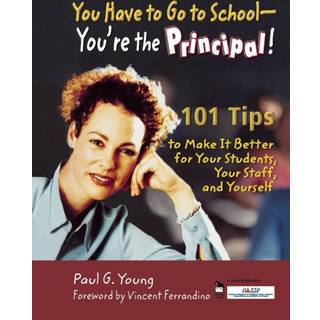 You Have to Go to School - You're the Principal!