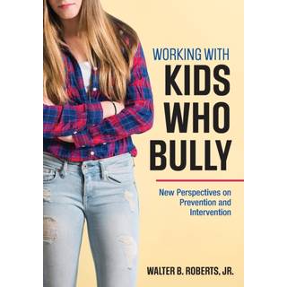Working With Kids Who Bully