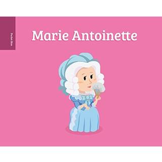 Pocket Bios: Marie Antoinette