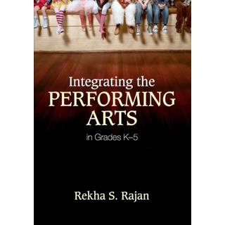 Integrating the Performing Arts in Grades K–5