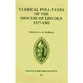 Clerical Poll-Taxes in the Diocese of Lincoln 1377-81