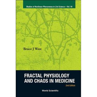 Fractal Physiology And Chaos In Medicine (2nd Edition)