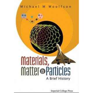 Materials, Matter And Particles: A Brief History